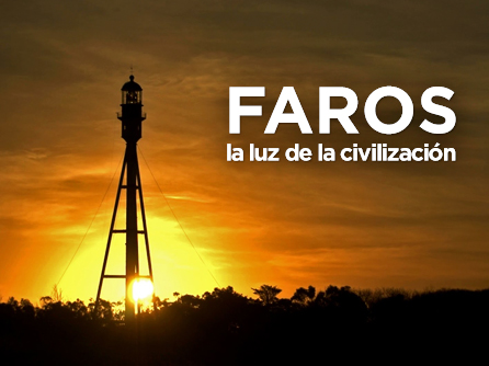 Faros, la luz de la civilización