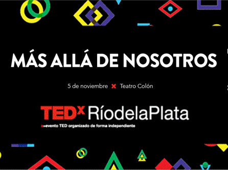 TEDxRíodelaPlata 2018 “Más allá de nosotros”