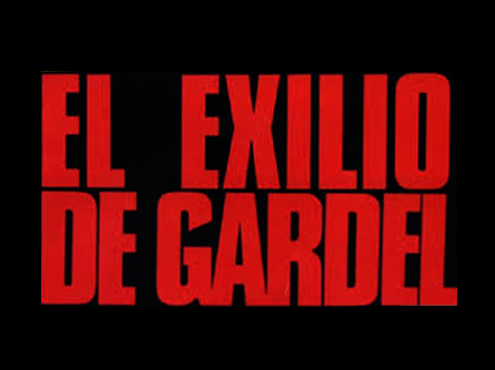 El exilio de Gardel (Tangos)