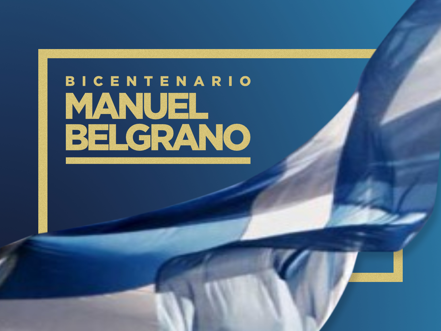 Bicentenario del General Manuel Belgrano