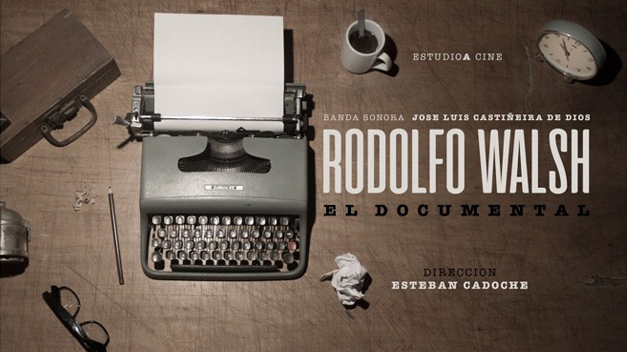 En el Día del Periodista la Televisión Pública presenta el documental “Rodolfo Walsh”