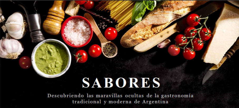 ‘Sabores’ descubre las maravillas ocultas de la gastronomía argentina